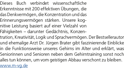 Dieses Buch verbindet wissenschaftliche Erkenntnisse mit 200 effektiven bungen, die das Denkverm gen, die Konzentrat...