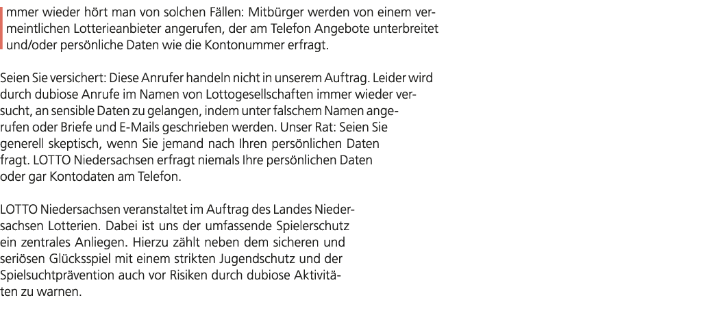 Immer wieder h rt man von solchen F llen: Mitb rger werden von einem vermeintlichen Lotterieanbieter angerufen, der a...