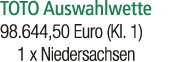 TOTO Auswahlwette 98.644,50 Euro (Kl. 1) 1 x Niedersachsen 