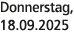 Donnerstag, 18.09.2025