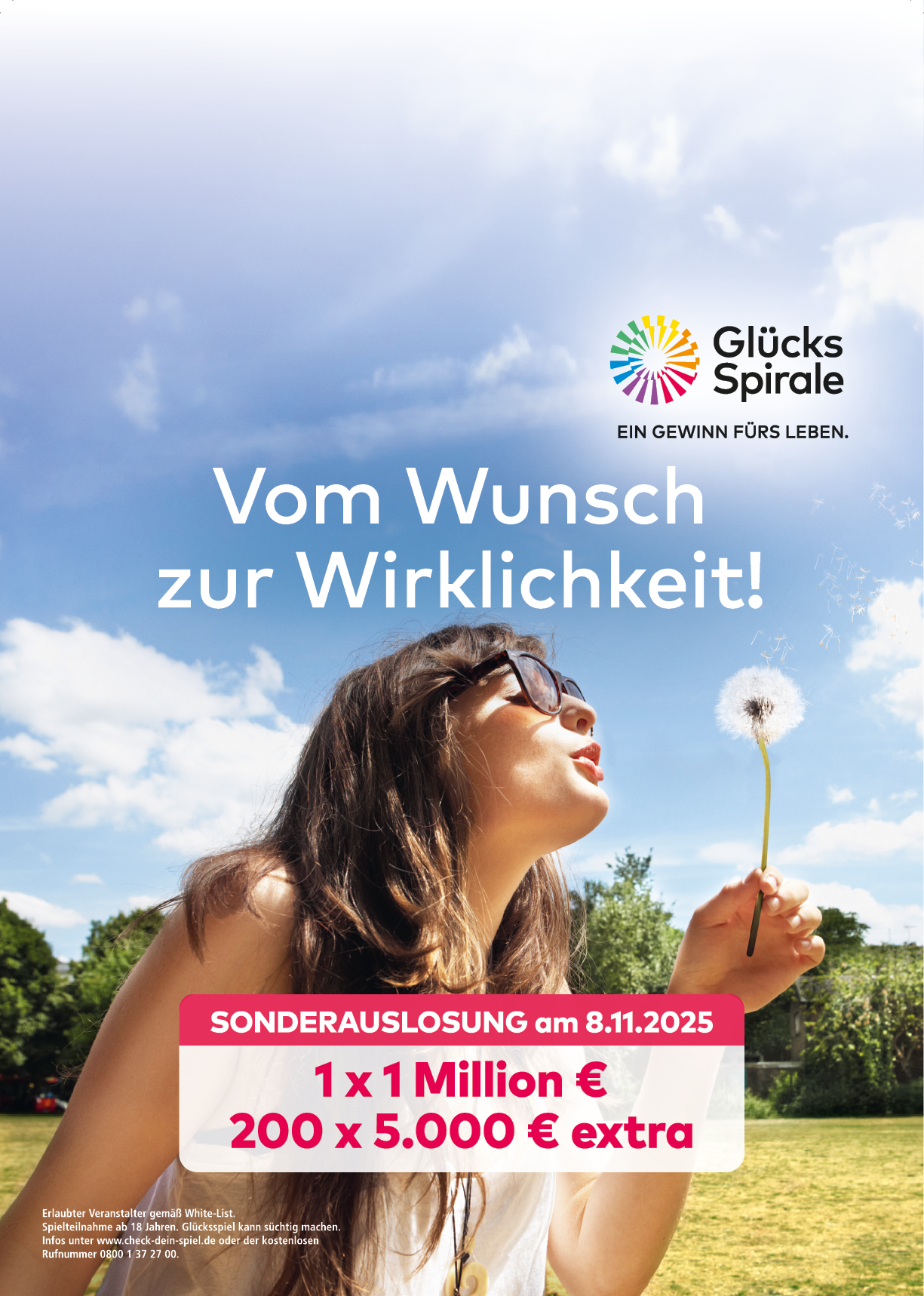 Werbeplakat der Gl cksSpirale vor blauem Himmel mit wei en Wolken. Im Vordergrund h lt eine Frau eine Pusteblume in der Hand. Oben rechts das Gl cksSpirale-Logo mit dem Slogan „Ein Gewinn f rs Leben“. Darunter der Text „Vom Wunsch zur Wirklichkeit!“. Unten ein pinkes Banner mit Hinweis auf Sonderauslosung am 8.11.2025: „1 x 1 Million €“ und „200 x 5.000 € extra“.