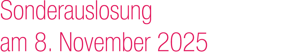 Sonderauslosung am 8. November 2025