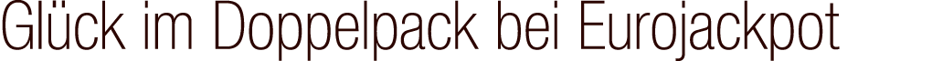 Gl ck im Doppelpack bei Eurojackpot