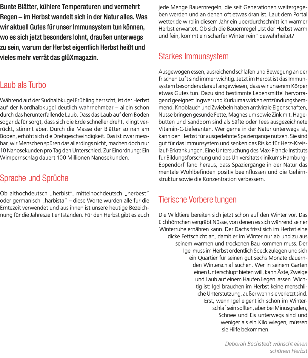 Bunte Bl tter, k hlere Temperaturen und vermehrt Regen – im Herbst wandelt sich in der Natur alles. Was wir aktuell G...