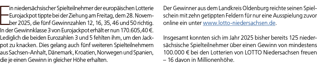 Ein nieders chsischer Spielteilnehmer der europ ischen Lotterie Eurojackpot tippte bei der Ziehung am Freitag, dem 28...