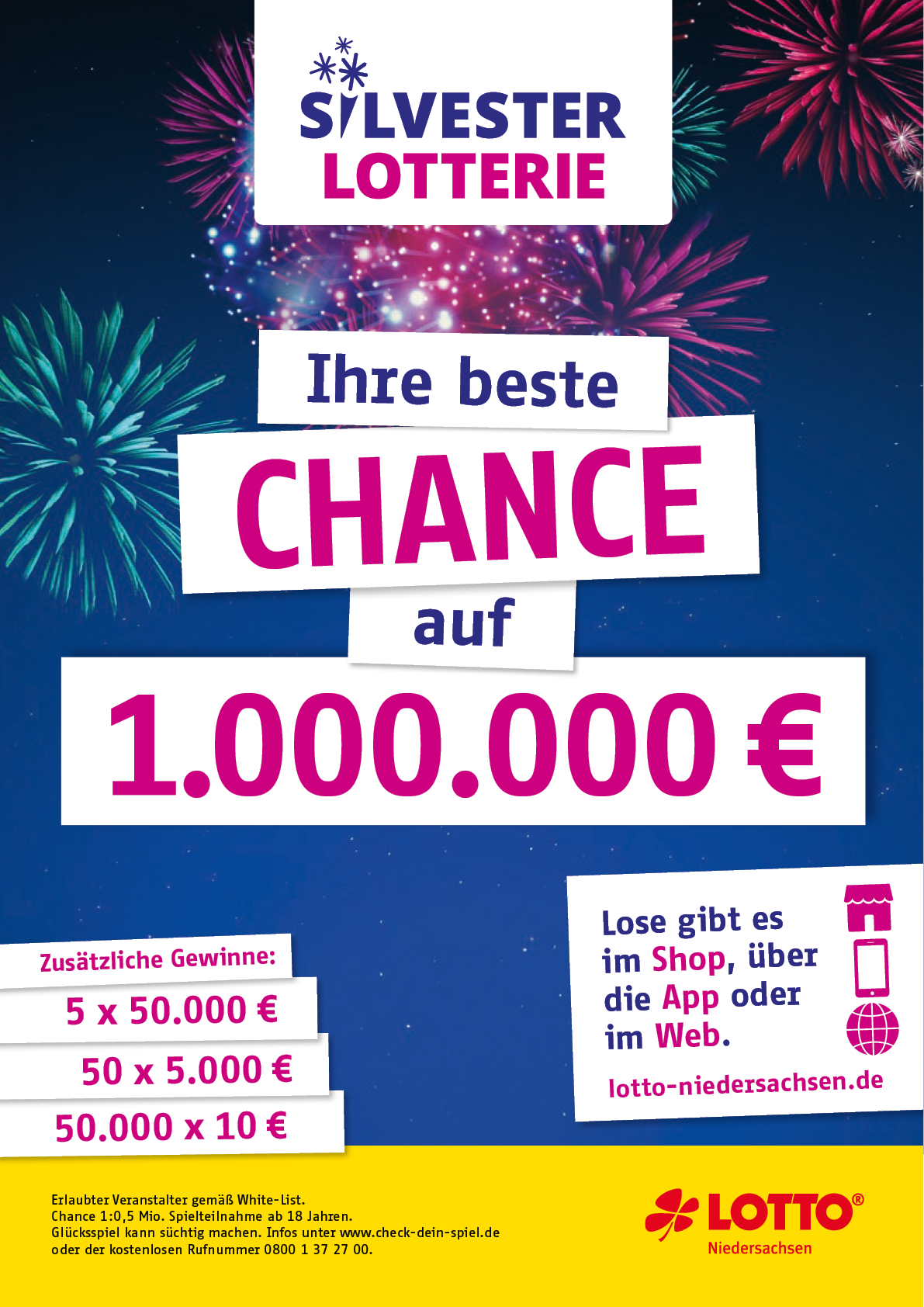 Werbeplakat f r die Silvesterlotterie von LOTTO Niedersachsen vor einem dunkelblauen Hintergrund mit bunten Feuerwerksgrafiken. Oben steht „Silvester Lotterie“ mit drei stilisierten Sternen. Darunter in gro en Buchstaben: „Ihre beste CHANCE auf 1.000.000 €“, wobei „CHANCE“ und der Betrag in Pink hervorgehoben sind. Links unten sind zus tzliche Gewinne aufgef hrt: „5 × 50.000 €“, „50 × 5.000 €“ und „50.000 × 10 €“. Rechts unten steht der Hinweis: „Lose gibt es im Shop, ber die App oder im Web“ mit der Website „lotto-niedersachsen.de“. Ganz unten befindet sich das LOTTO-Logo und rechtliche Hinweise.