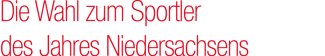 Die Wahl zum Sportler des Jahres Niedersachsens