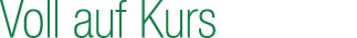 Voll auf Kurs