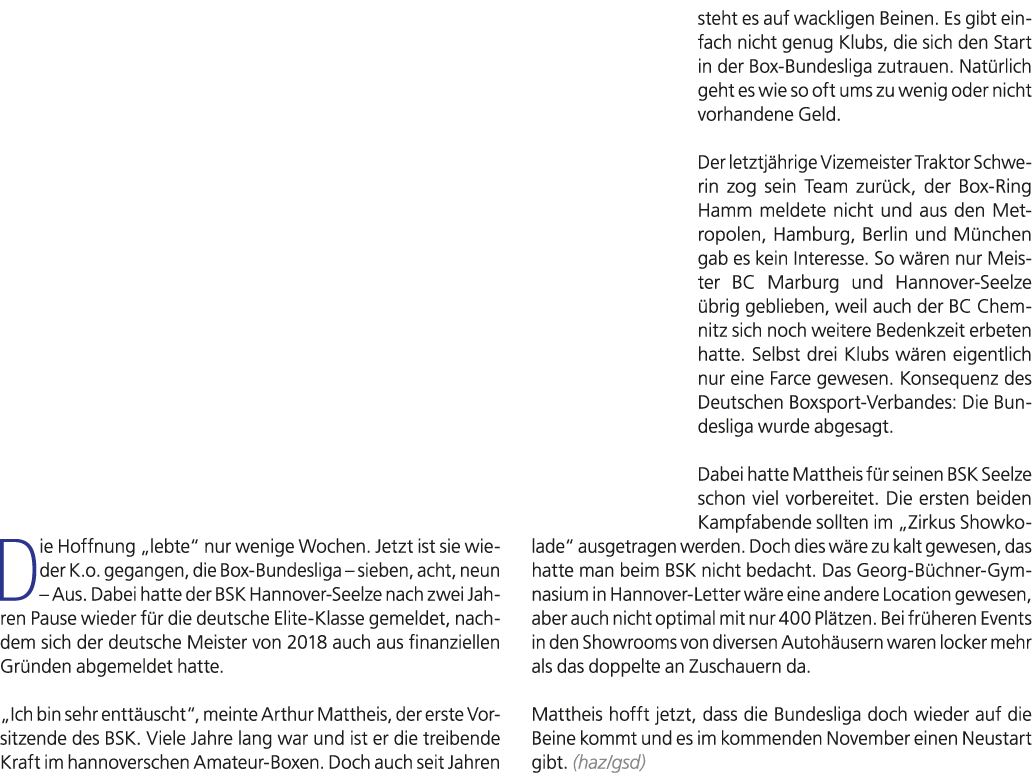 Die Hoffnung „lebte“ nur wenige Wochen. Jetzt ist sie wieder K.o. gegangen, die Box Bundesliga – sieben, acht, neun –...