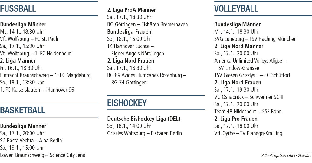 FUSSBALL Bundesliga M nner Mi., 14.1., 18:30 Uhr VfL Wolfsburg – FC St. Pauli Sa., 17.1., 15:30 Uhr VfL Wolfsburg – 1...