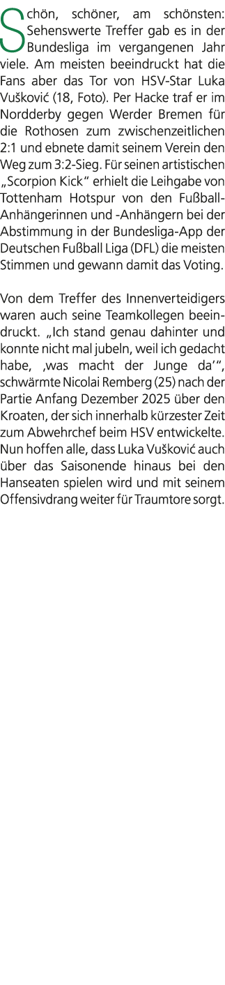 Sch n, sch ner, am sch nsten: Sehenswerte Treffer gab es in der Bundesliga im vergangenen Jahr viele. Am meisten beei...