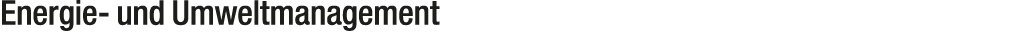 Energie und Umweltmanagement