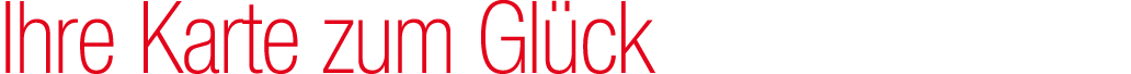 Ihre Karte zum Gl ck