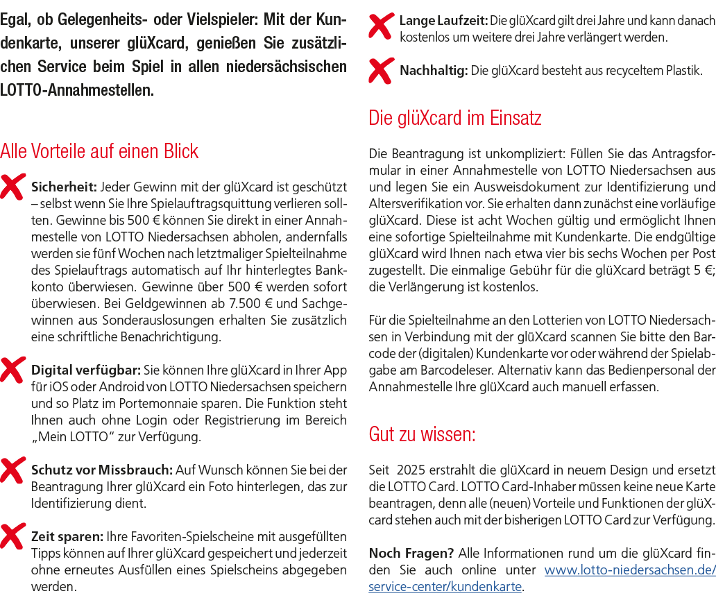 Egal, ob Gelegenheits oder Vielspieler: Mit der Kundenkarte, unserer gl Xcard, genie en Sie zus tzlichen Service beim...