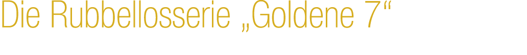 Die Rubbellosserie „Goldene 7“ 