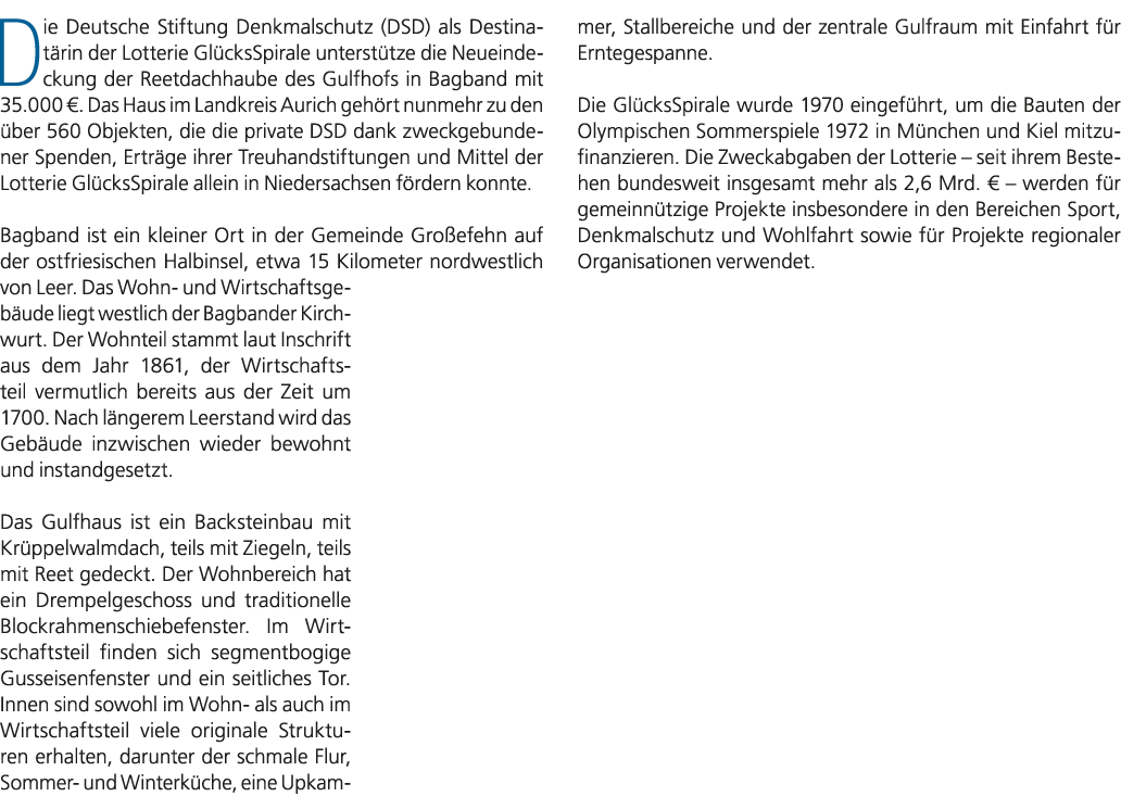 Die Deutsche Stiftung Denkmalschutz (DSD) als Destinat rin der Lotterie Gl cksSpirale unterst tze die Neueindeckung d...