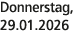 Donnerstag, 29.01.2026