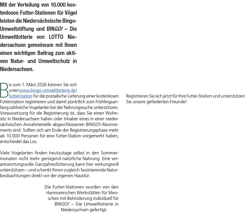 Mit der Verteilung von 10.000 kostenlosen Futter Stationen f r V gel leisten die Nieders chsische Bingo Umweltstiftun...