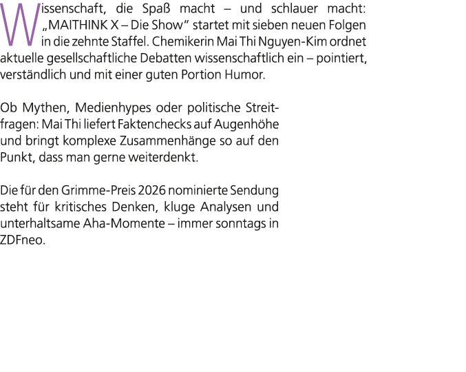 Wissenschaft, die Spa macht – und schlauer macht: „MAITHINK X – Die Show“ startet mit sieben neuen Folgen in die zeh...