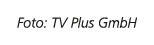 Foto: TV Plus GmbH