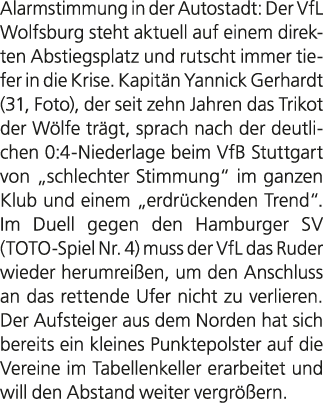 Alarmstimmung in der Autostadt: Der VfL Wolfsburg steht aktuell auf einem direkten Abstiegsplatz und rutscht immer ti...