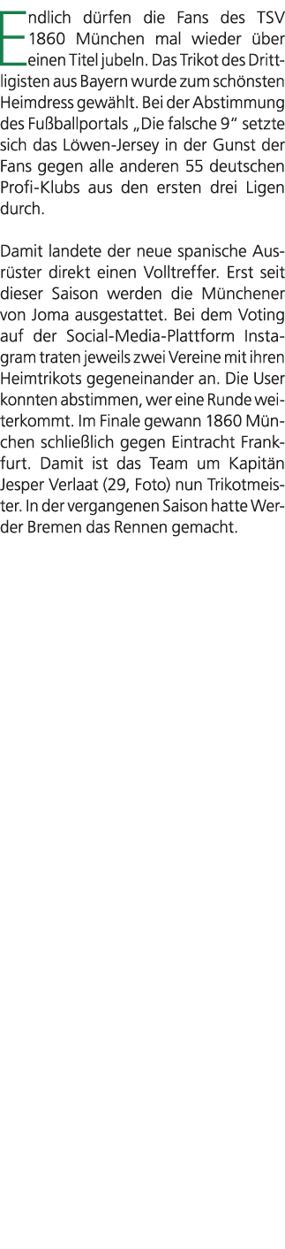 Endlich d rfen die Fans des TSV 1860 M nchen mal wieder ber einen Titel jubeln. Das Trikot des Drittligisten aus Bay...