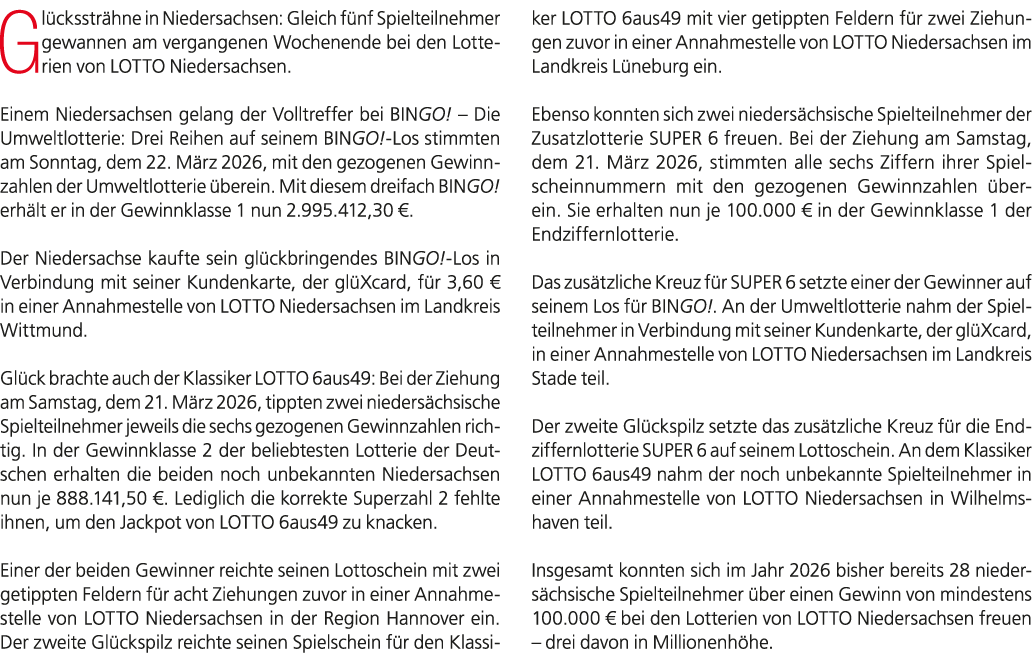 Gl cksstr hne in Niedersachsen: Gleich f nf Spielteilnehmer gewannen am vergangenen Wochenende bei den Lotterien von ...
