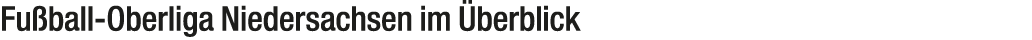 Fu ball Oberliga Niedersachsen im berblick