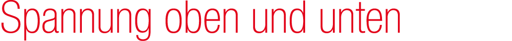 Spannung oben und unten