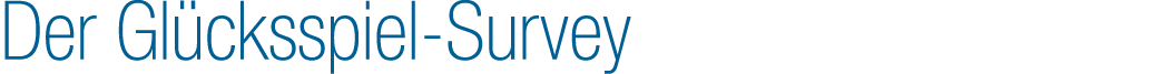 Der Gl cksspiel Survey 