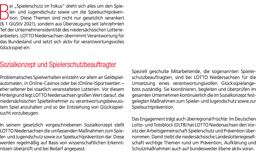 Bei „Spielerschutz im Fokus“ dreht sich alles um den Spieler und Jugendschutz sowie um die Spielsuchtpr vention. Dies...