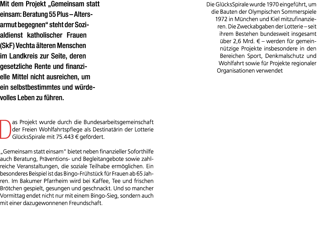 Mit dem Projekt „Gemeinsam statt einsam: Beratung 55 Plus – Altersarmut begegnen“ steht der Sozialdienst katholischer...