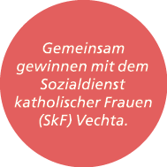 Gemeinsam gewinnen mit dem Sozialdienst katholischer Frauen (SkF) Vechta.