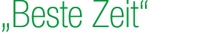 „Beste Zeit“