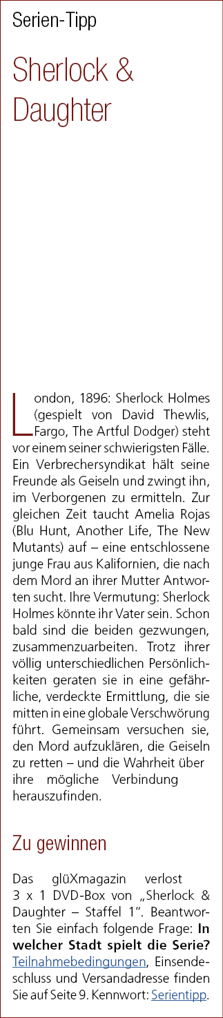 Serien Tipp Sherlock & Daughter London, 1896: Sherlock Holmes (gespielt von David Thewlis, Fargo, The Artful Dodger) ...