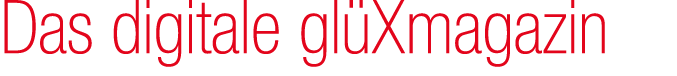 Das digitale gl Xmagazin 