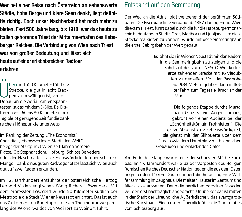 Wer bei einer Reise nach sterreich an sehenswerte St dte, hohe Berge und klare Seen denkt, liegt definitiv richtig. ...