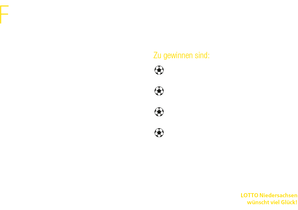 Flanke, Kopfball, Tor: Mit dem neuen Rubbellos haben Sie die Chance auf einen Volltreffer von bis zu 25.000 €. Au erd...
