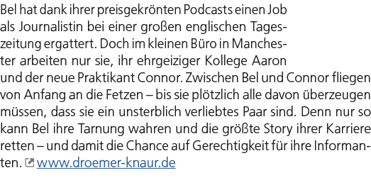 Bel hat dank ihrer preisgekr nten Podcasts einen Job als Journalistin bei einer gro en englischen Tageszeitung ergatt...