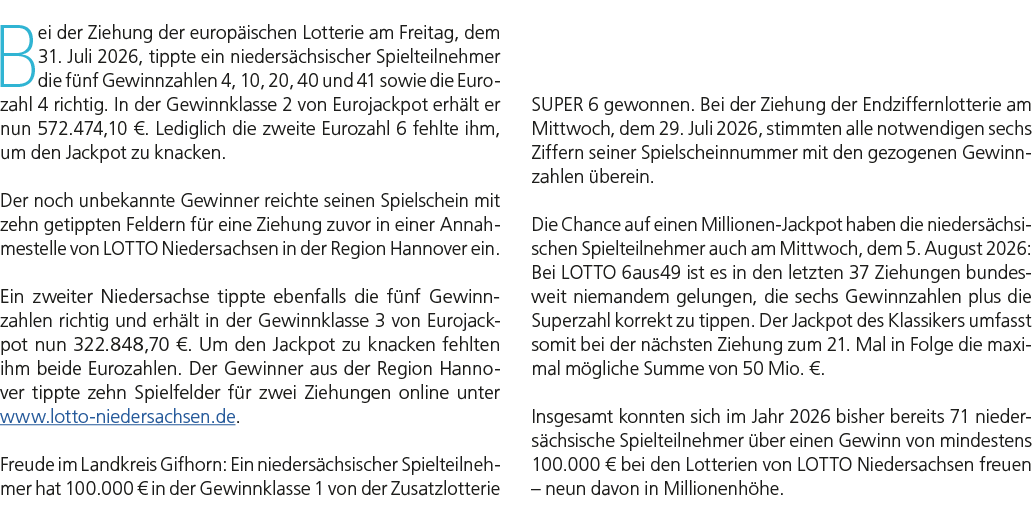 Bei der Ziehung der europ ischen Lotterie am Freitag, dem 31. Juli 2026, tippte ein nieders chsischer Spielteilnehmer...