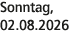 Sonntag, 02.08.2026