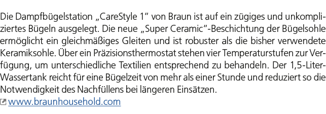 Die Dampfb gelstation „CareStyle 1“ von Braun ist auf ein z giges und unkompliziertes B geln ausgelegt. Die neue „Sup...