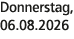 Donnerstag, 06.08.2026