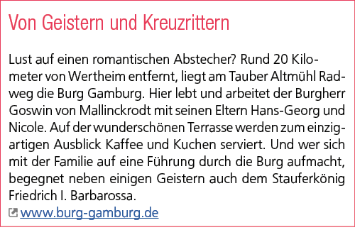 Von Geistern und Kreuzrittern Lust auf einen romantischen Abstecher? Rund 20 Kilometer von Wertheim entfernt, liegt a...