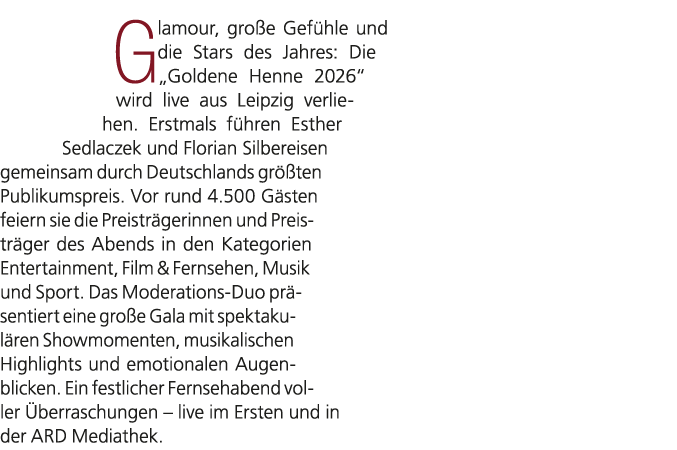 Glamour, gro e Gef hle und die Stars des Jahres: Die „Goldene Henne 2026“ wird live aus Leipzig verliehen. Erstmals f...