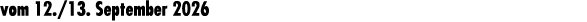vom 12./13. September 2026