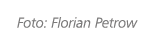 Foto: Florian Petrow